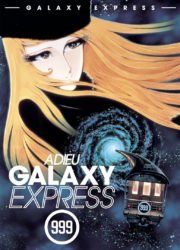 Adieu Galaxy Express 999