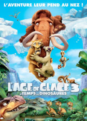 L’Âge de glace 3 : le Temps des dinosaures