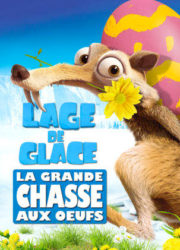 L'âge de glace : La Grande Chasse aux oeufs