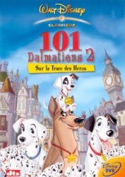 Les 101 Dalmatiens 2 : Sur la trace des héros