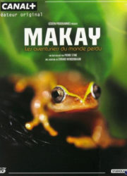 Makay, les aventuriers du monde perdu