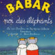 Babar, roi des éléphants