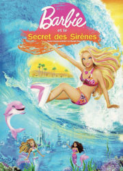 Barbie et le Secret des sirènes
