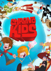 Chronokids la série animée