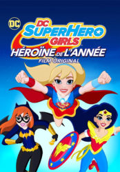 DC Super Hero Girls : Héroïne de l'année