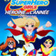 DC Super Hero Girls : Héroïne de l'année