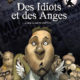 Des idiots et des anges