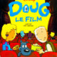 Doug, le film