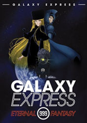 Galaxy Express 999 : Eternal Fantasy