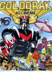 Goldorak comme au cinéma