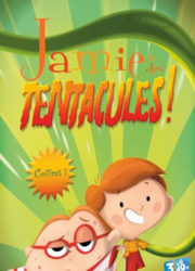 Jamie a des tentacules !