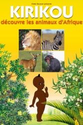 Kirikou découvre les animaux d'Afrique