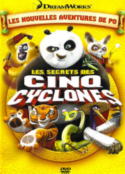 Kung Fu Panda : Les Secrets des cinq cyclones