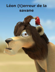 Léon (t)erreur de la savane