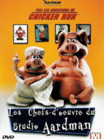 Les chefs d'oeuvre du studio Aardman