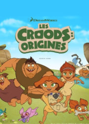 Les Croods : Origines