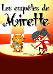 Les enquêtes de Mirette