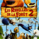 Les Rebelles de la forêt 2