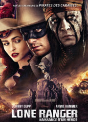 Lone Ranger : Naissance d'un héros