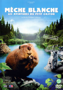 Mèche Blanche, les aventures du petit castor
