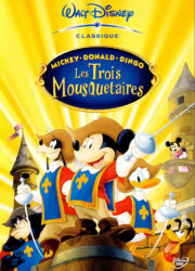 Mickey, Donald, Dingo : Les Trois Mousquetaires