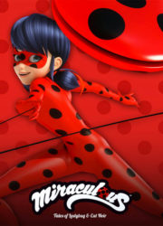 Miraculous, les aventures de Ladybug et Chat Noir