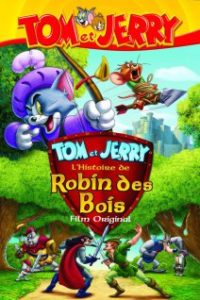 Tom et Jerry : L’histoire de Robin des bois