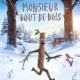 Monsieur Bout-de-Bois