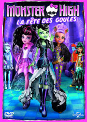 Monster High, la fête des goules