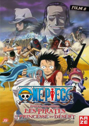 One Piece épisode d'Alabasta : Les Pirates et la princesse du désert