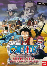 One Piece épisode d'Alabasta : Les Pirates et la princesse du désert