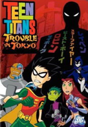 Teen Titans: Trouble in Tokyo