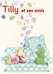 Tilly et ses amis