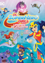 DC Super Hero Girls : les Légendes de l'Atlantide
