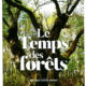 Le temps des forêts