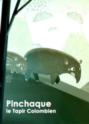 Pinchaque, le Tapir Colombien