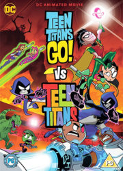 Teen Titans Go! vs. Teen Titans