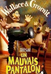 Un mauvais pantalon - Wallace et Gromit