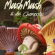 Mush-Mush et les Champotes