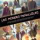 Les Mondes parallèles