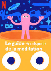 Le guide Headspace de la méditation