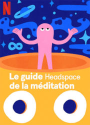 Le guide Headspace de la méditation