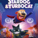 StarDog et TurboCat