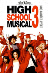 High School Musical 3 : Nos années lycée