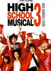 High School Musical 3 : Nos années lycée