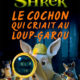 Le cochon qui criait au loup-garou