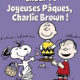 Snoopy-Joyeuses Pâques Charlie Brown