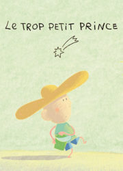 Le Trop petit prince