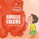 Grosse colère et fantaisies