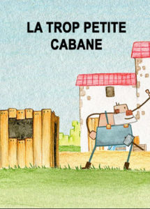 La Trop petite cabane